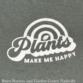  T-Shirt Plants Make Me Happy M.L.XL.2X Ea